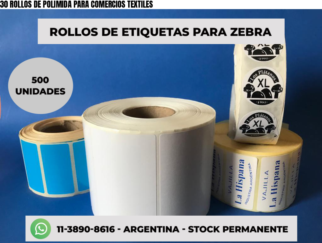 30 ROLLOS DE POLIMIDA PARA COMERCIOS TEXTILES