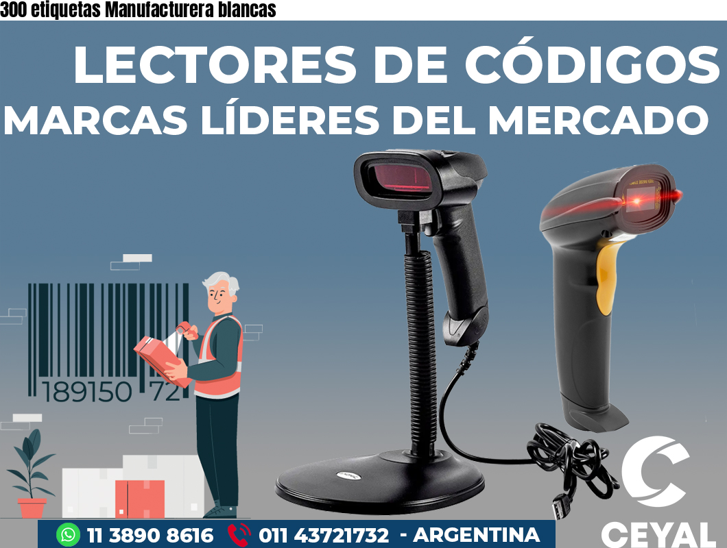 300 etiquetas Manufacturera blancas