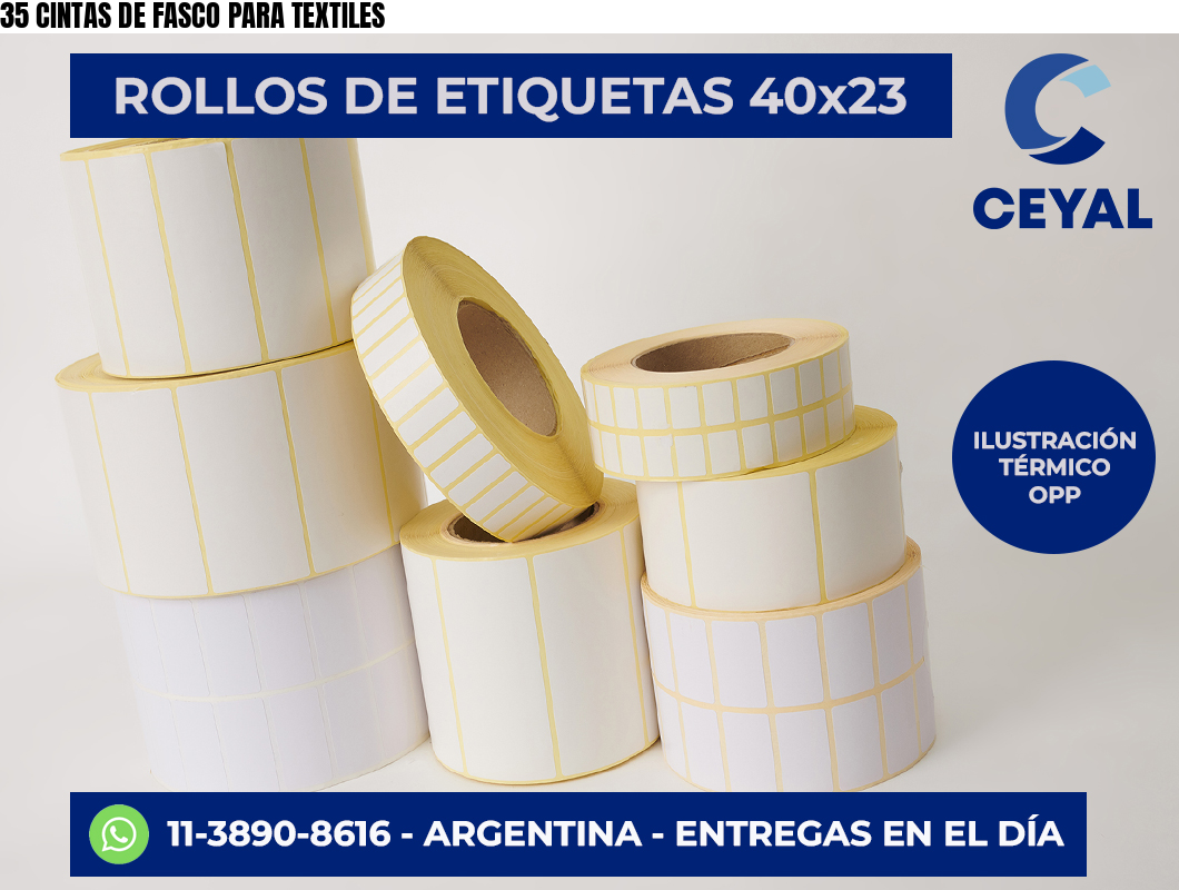 35 CINTAS DE FASCO PARA TEXTILES