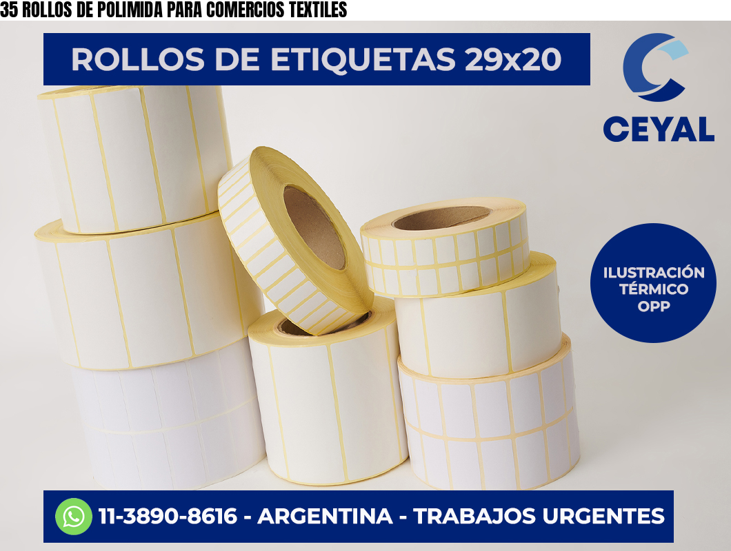 35 ROLLOS DE POLIMIDA PARA COMERCIOS TEXTILES