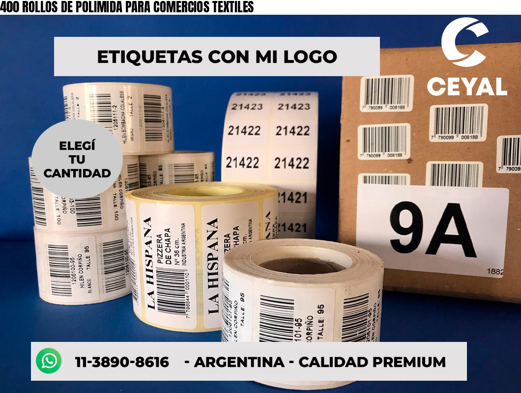 400 ROLLOS DE POLIMIDA PARA COMERCIOS TEXTILES