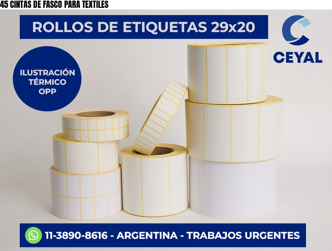 45 CINTAS DE FASCO PARA TEXTILES