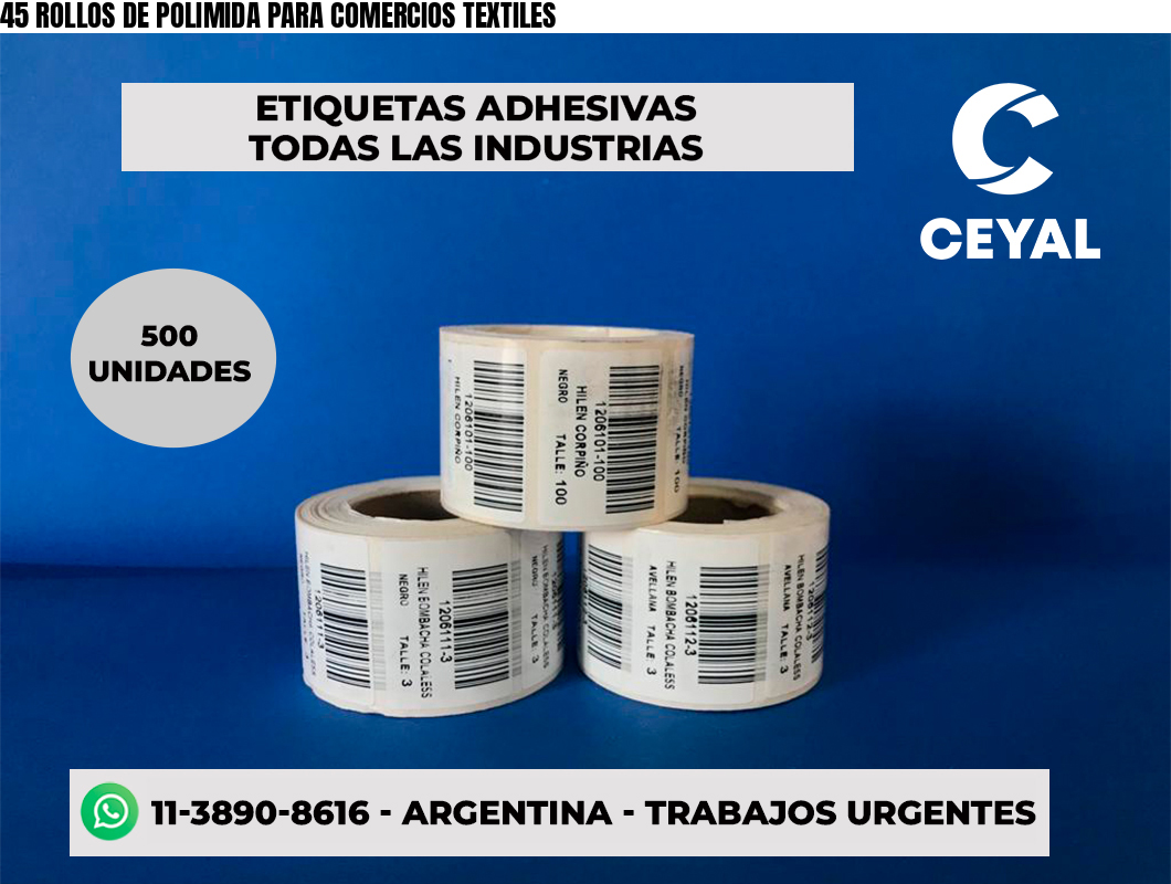 45 ROLLOS DE POLIMIDA PARA COMERCIOS TEXTILES