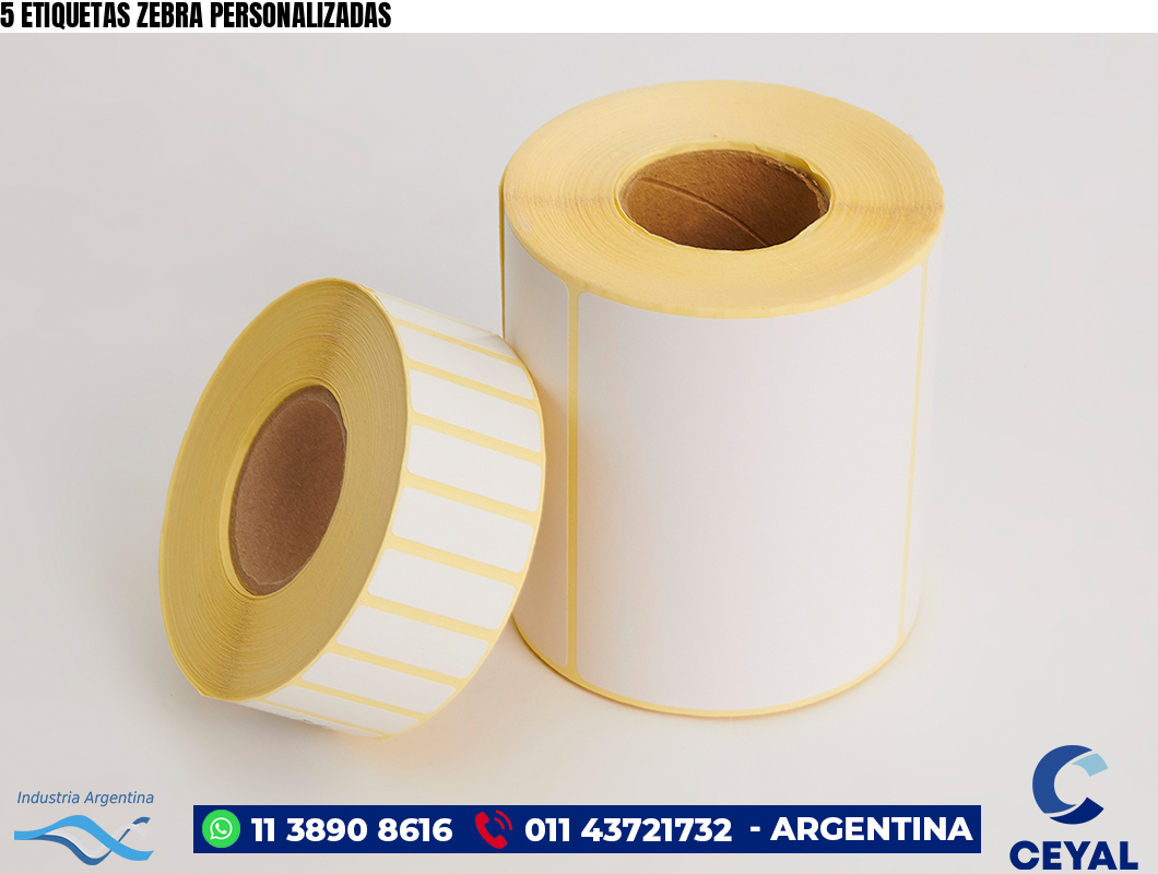 5 ETIQUETAS ZEBRA PERSONALIZADAS