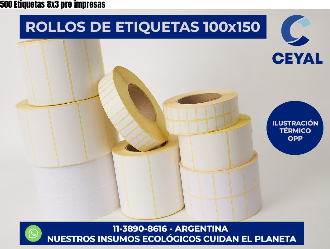 500 Etiquetas 8×3 pre impresas