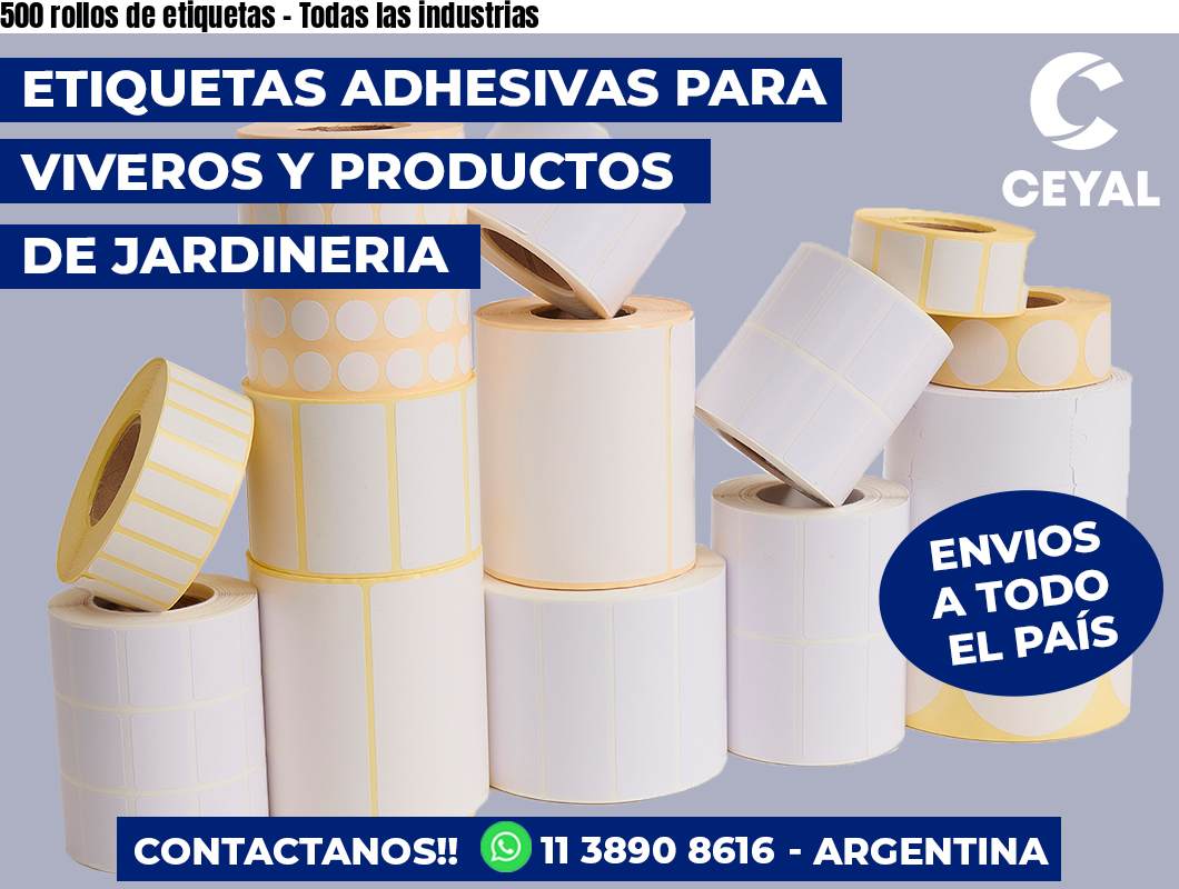 500 rollos de etiquetas - Todas las industrias