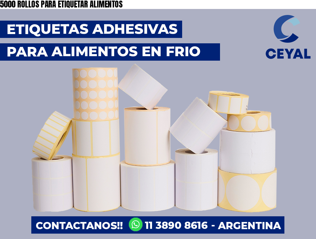 5000 ROLLOS PARA ETIQUETAR ALIMENTOS