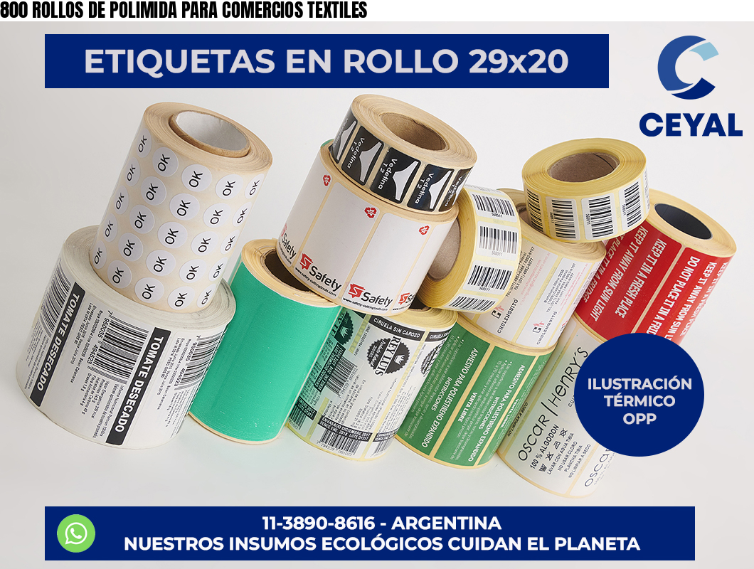 800 ROLLOS DE POLIMIDA PARA COMERCIOS TEXTILES