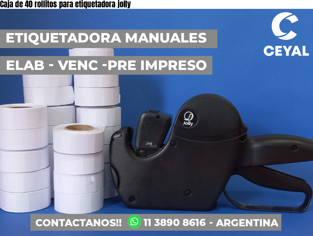 Caja de 40 rollitos para etiquetadora jolly