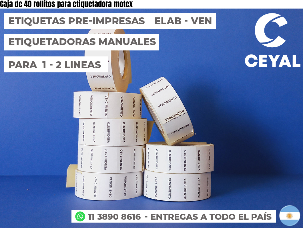 Caja de 40 rollitos para etiquetadora motex