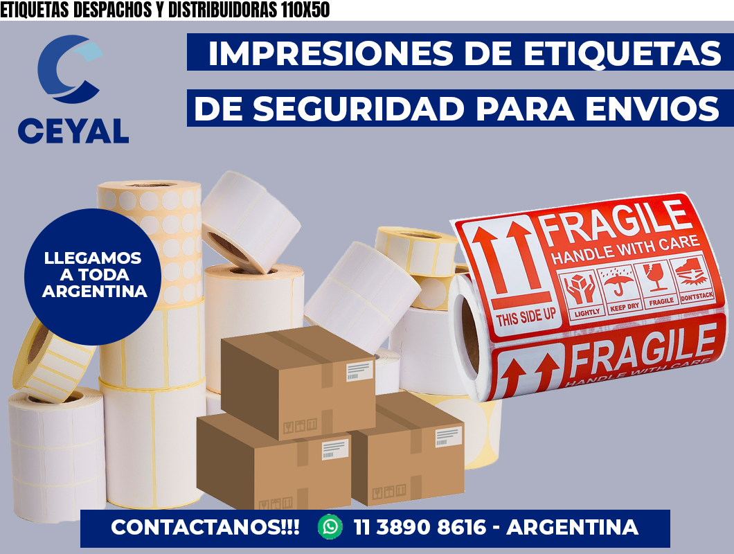 ETIQUETAS DESPACHOS Y DISTRIBUIDORAS 110X50