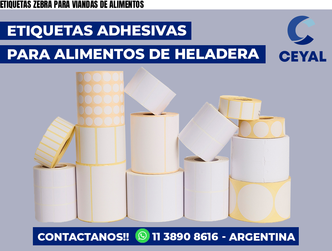 ETIQUETAS ZEBRA PARA VIANDAS DE ALIMENTOS