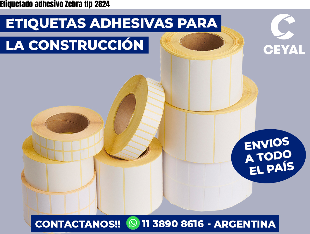 Etiquetado adhesivo Zebra tlp 2824