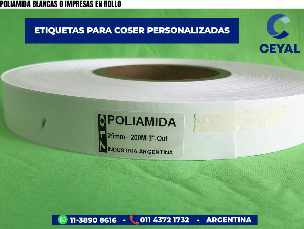 POLIAMIDA BLANCAS O IMPRESAS EN ROLLO