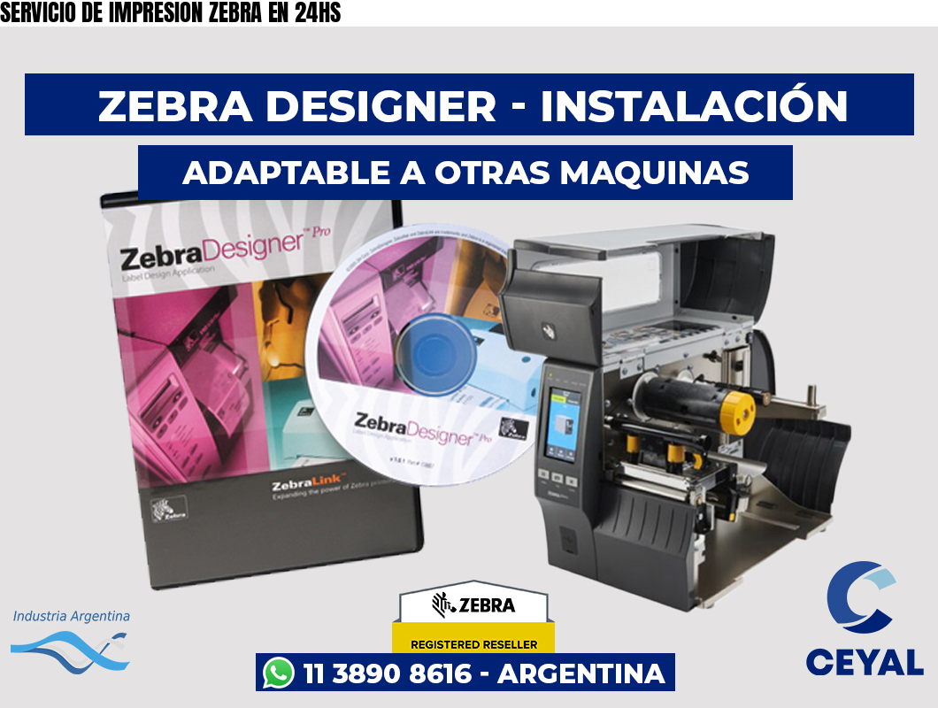 SERVICIO DE IMPRESION ZEBRA EN 24HS