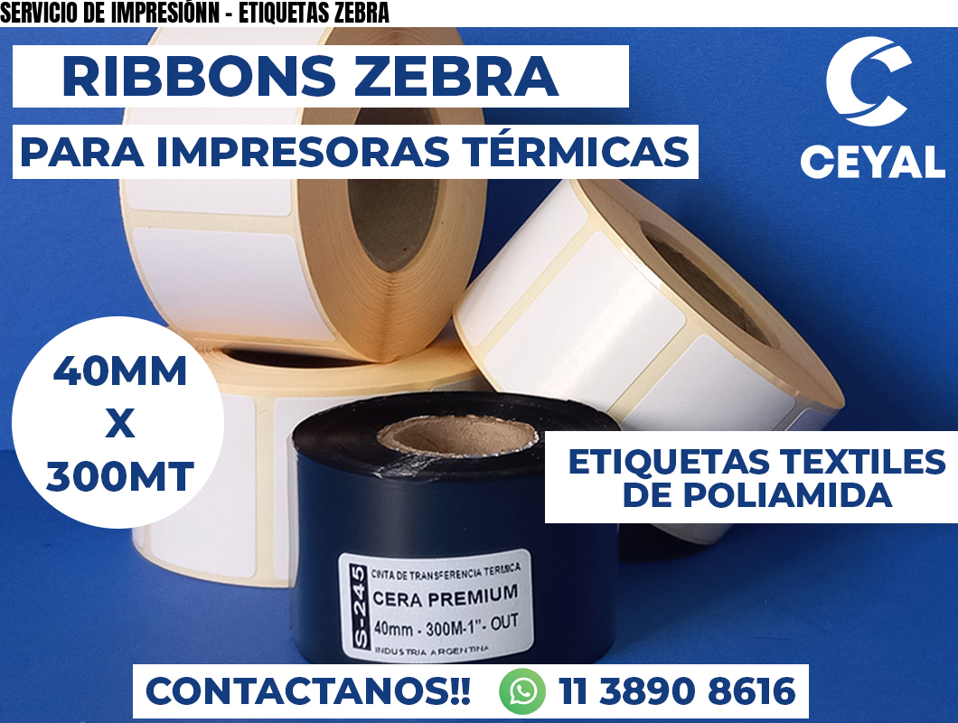 SERVICIO DE IMPRESIÓNN - ETIQUETAS ZEBRA