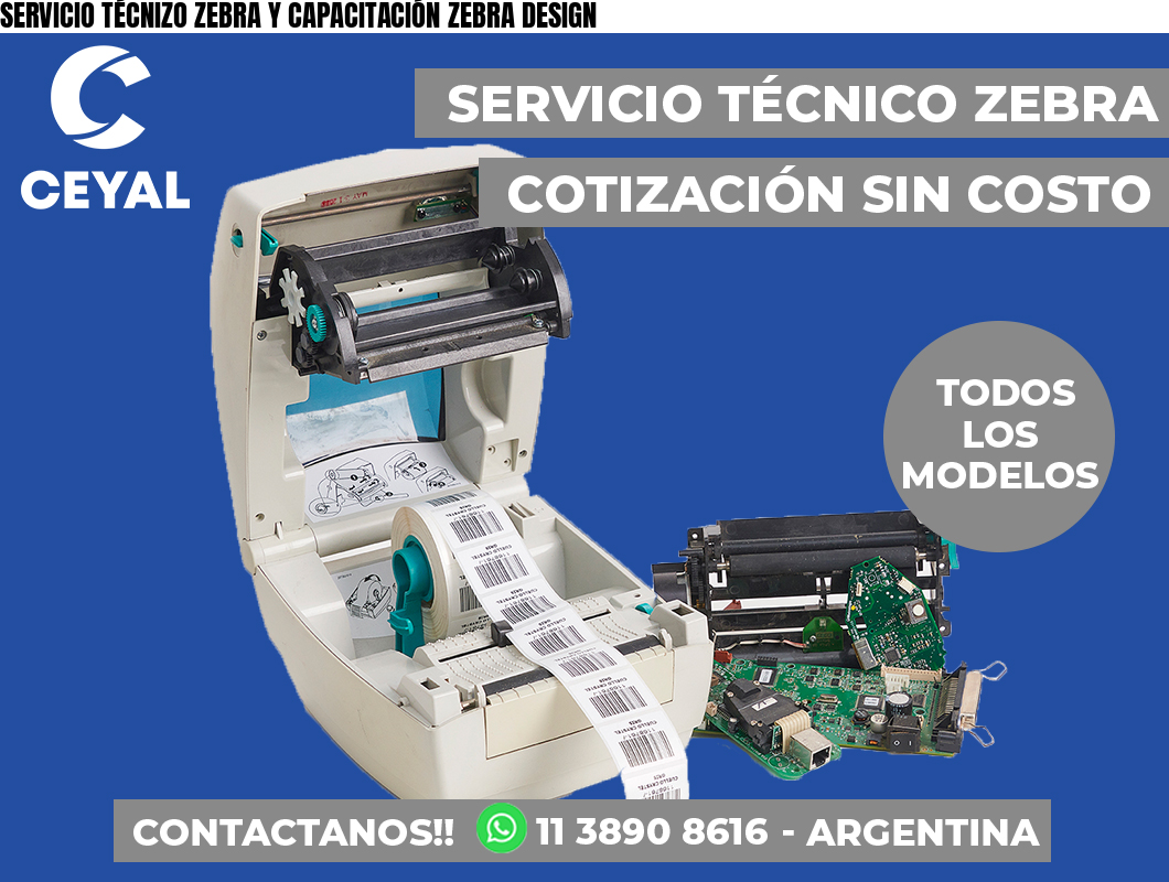 SERVICIO TÉCNIZO ZEBRA Y CAPACITACIÓN ZEBRA DESIGN