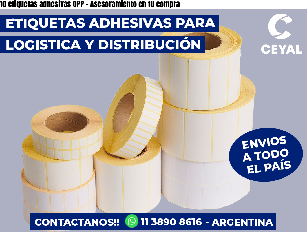 10 etiquetas adhesivas OPP – Asesoramiento en tu compra