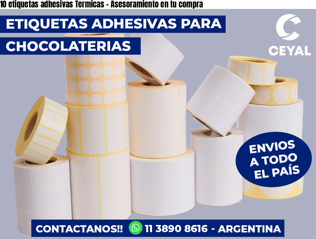 10 etiquetas adhesivas Termicas – Asesoramiento en tu compra