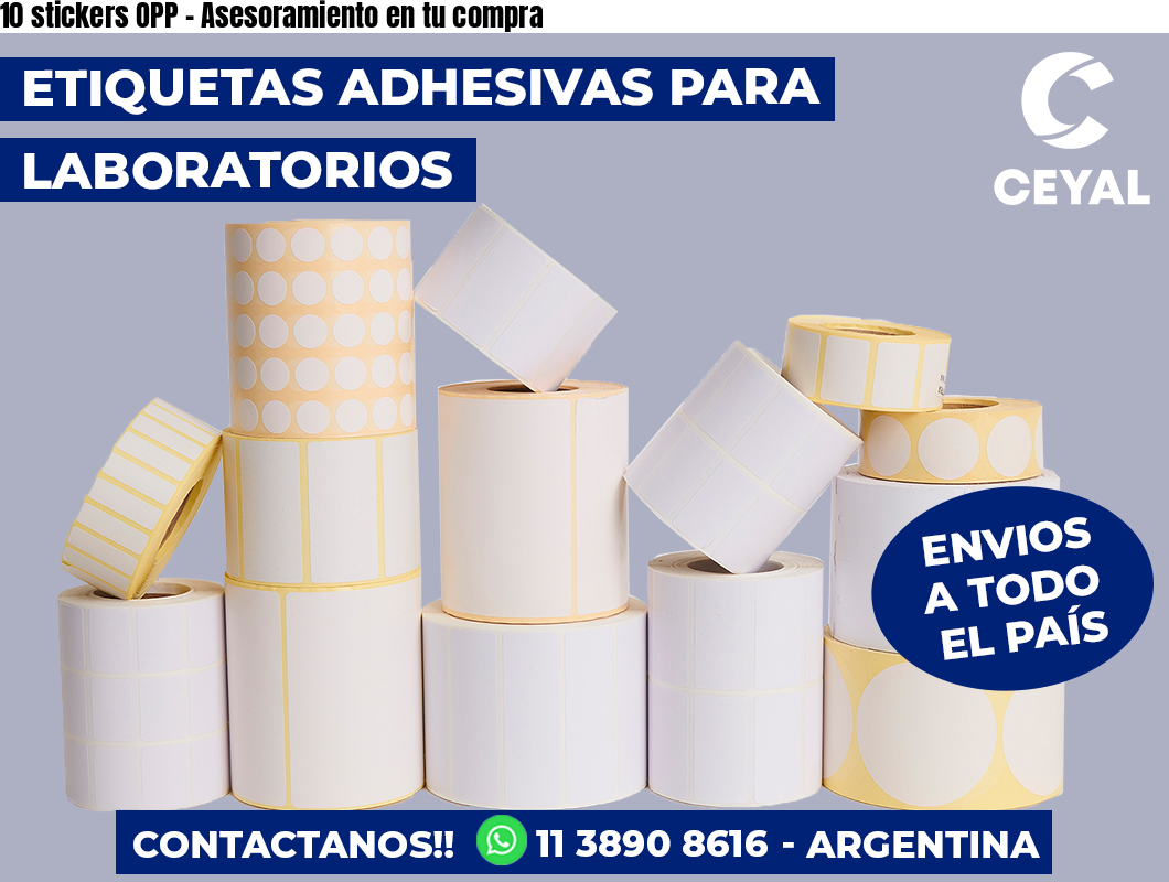 10 stickers OPP - Asesoramiento en tu compra