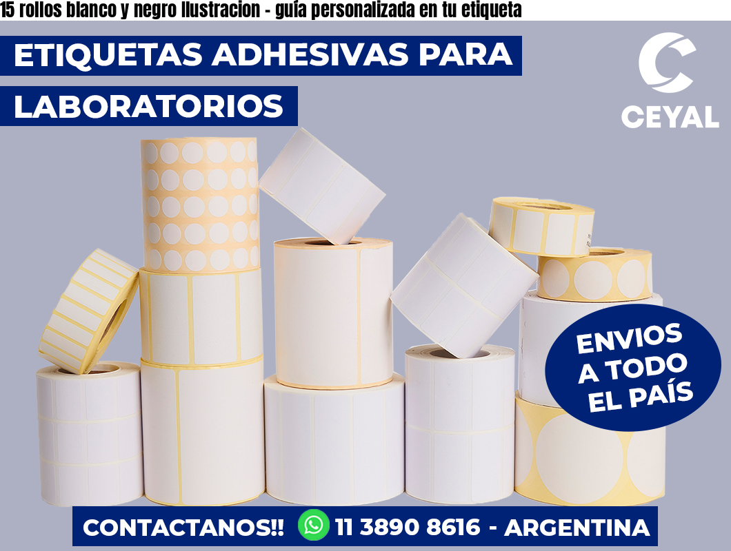15 rollos blanco y negro Ilustracion – guía personalizada en tu etiqueta
