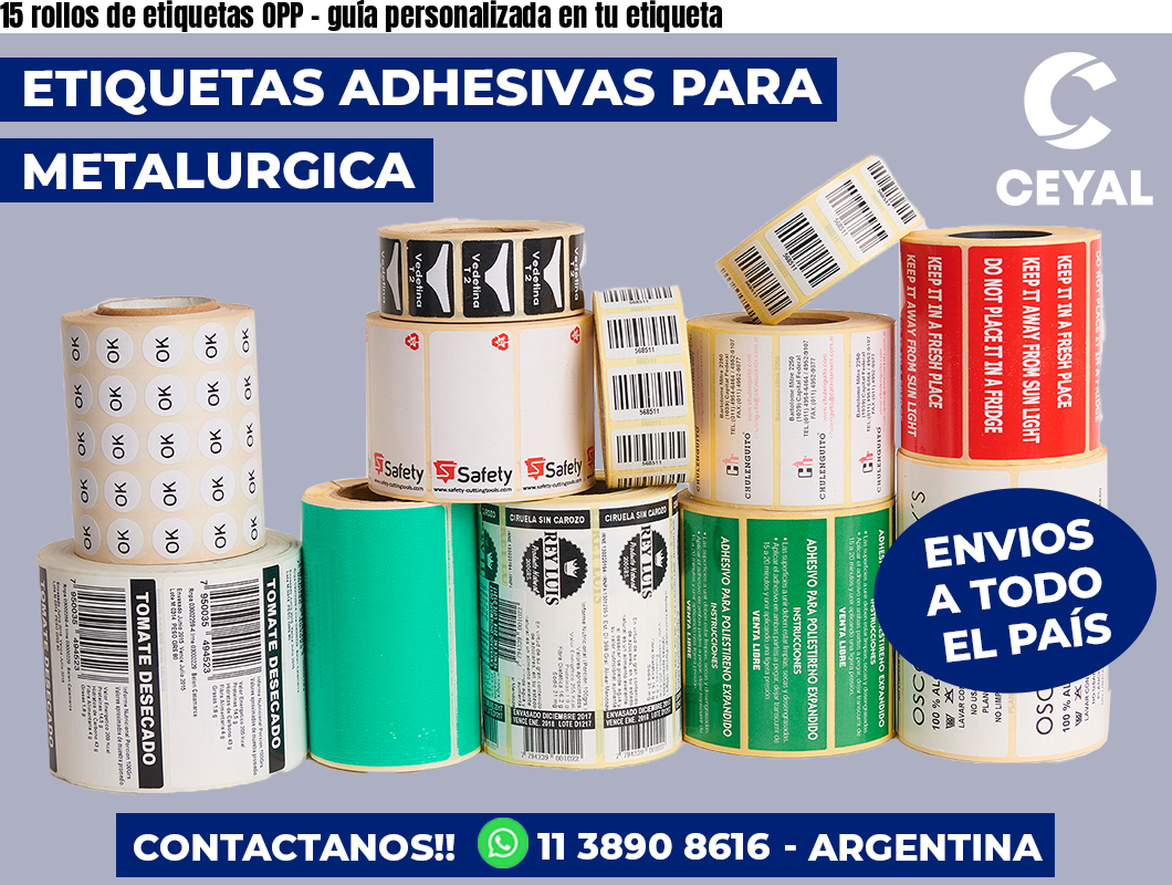 15 rollos de etiquetas OPP - guía personalizada en tu etiqueta