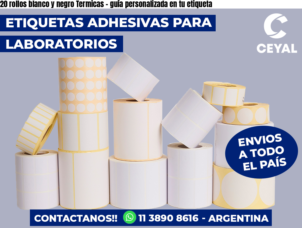 20 rollos blanco y negro Termicas - guía personalizada en tu etiqueta