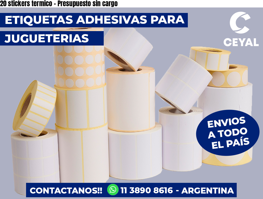 20 stickers termico – Presupuesto sin cargo