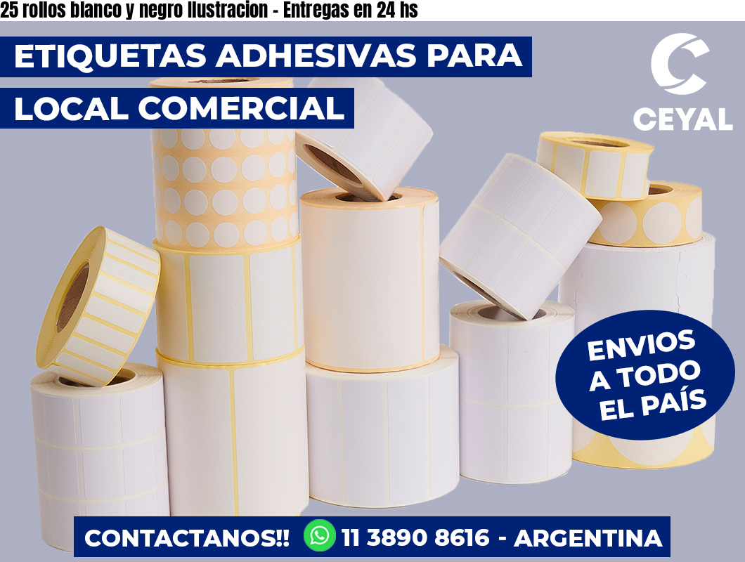 25 rollos blanco y negro Ilustracion – Entregas en 24 hs