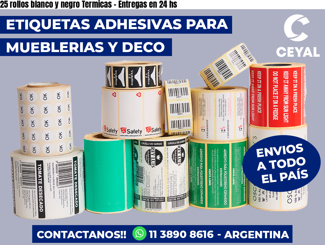 25 rollos blanco y negro Termicas - Entregas en 24 hs