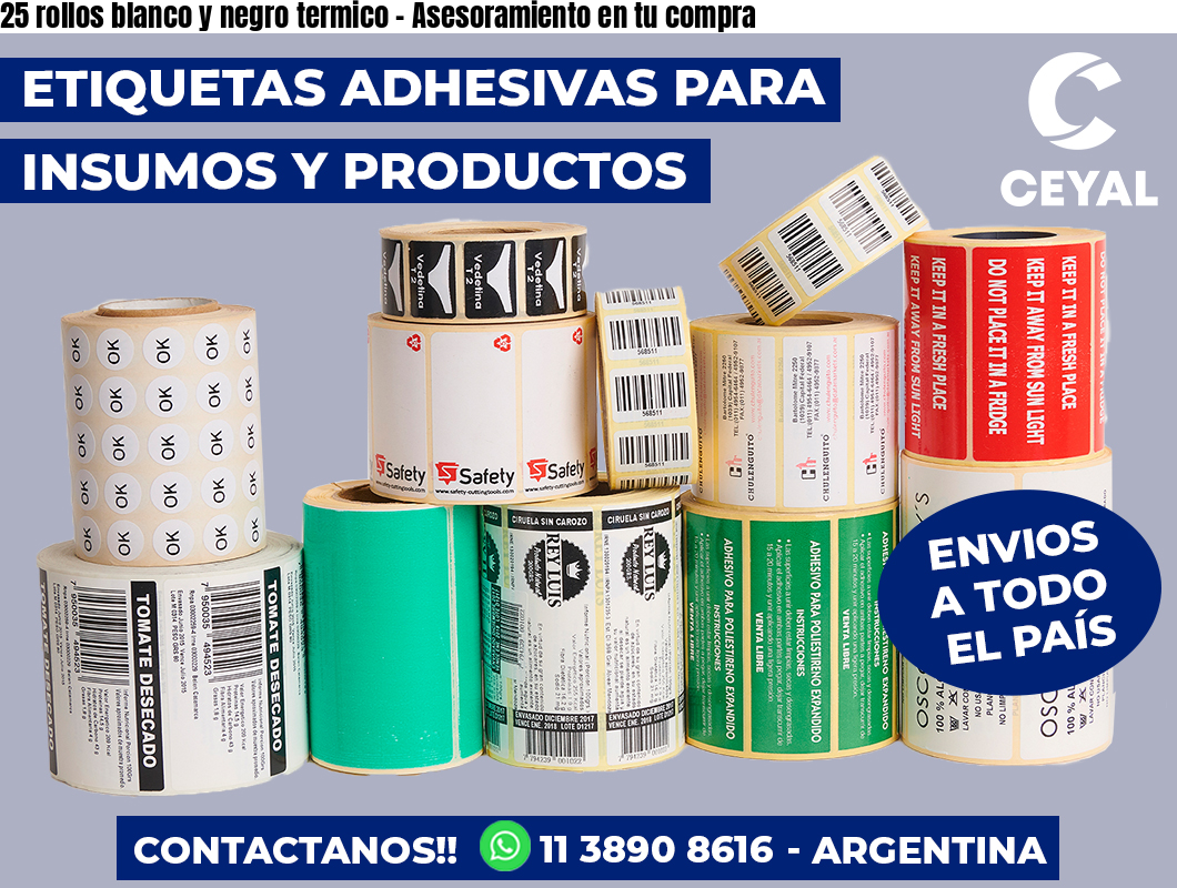 25 rollos blanco y negro termico – Asesoramiento en tu compra