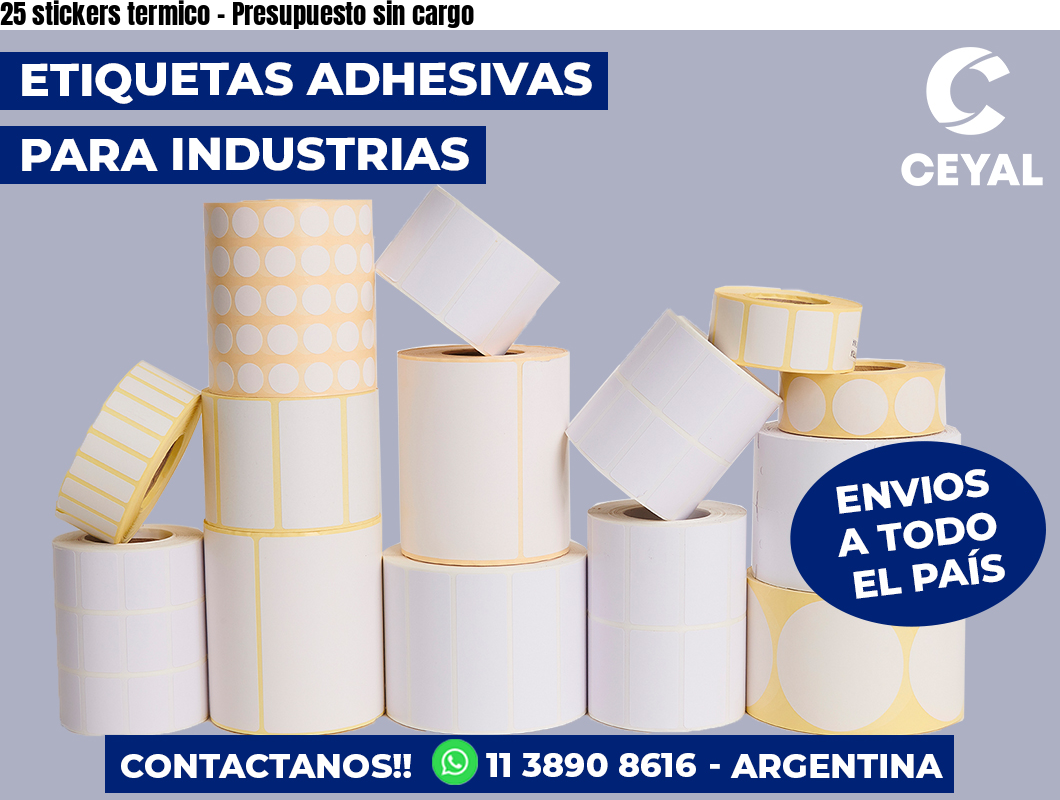 25 stickers termico - Presupuesto sin cargo