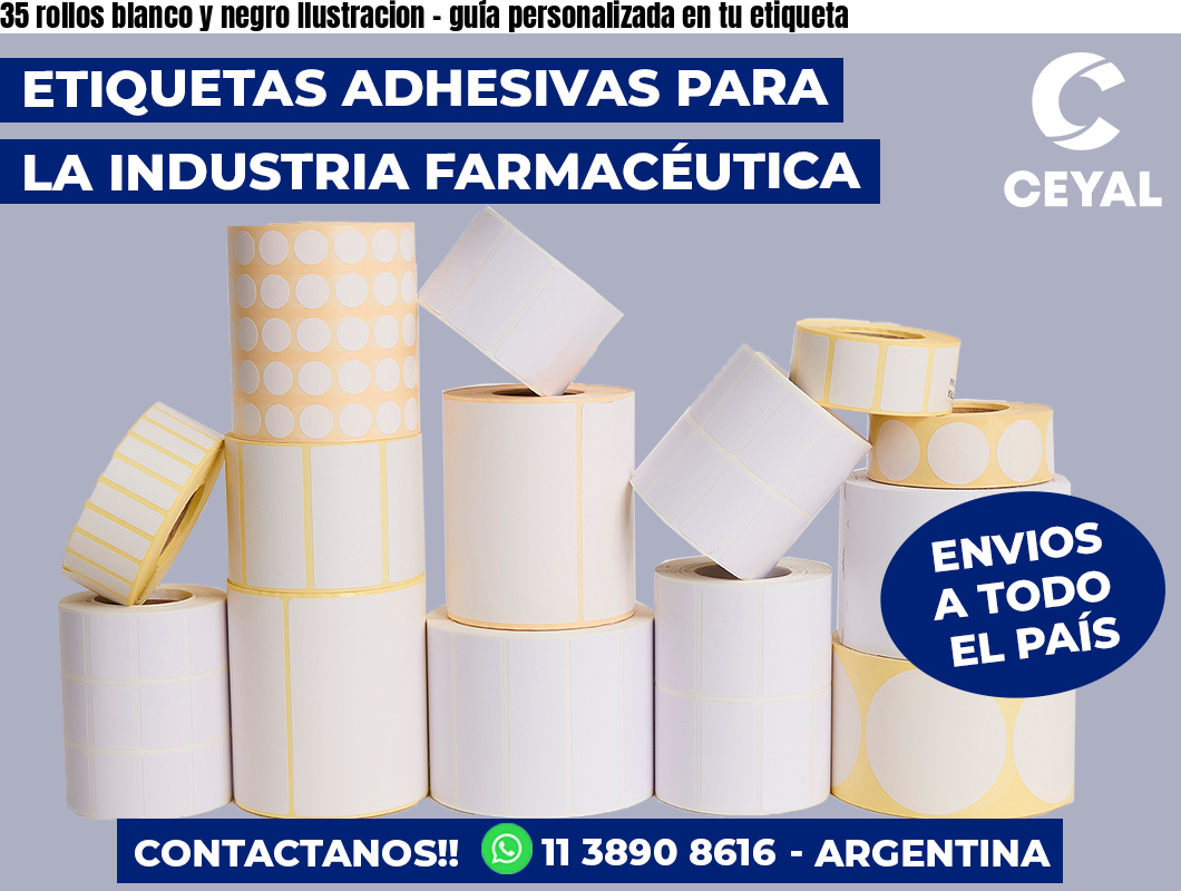35 rollos blanco y negro Ilustracion - guía personalizada en tu etiqueta