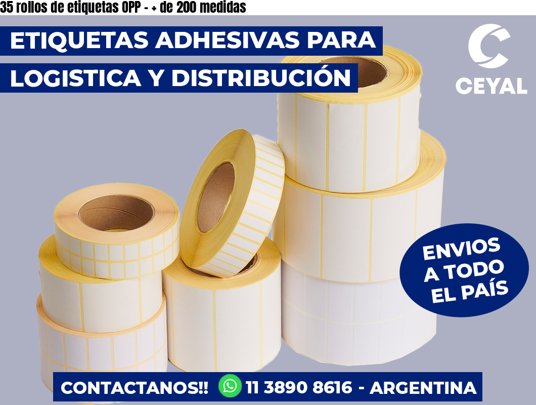 35 rollos de etiquetas OPP – + de 200 medidas