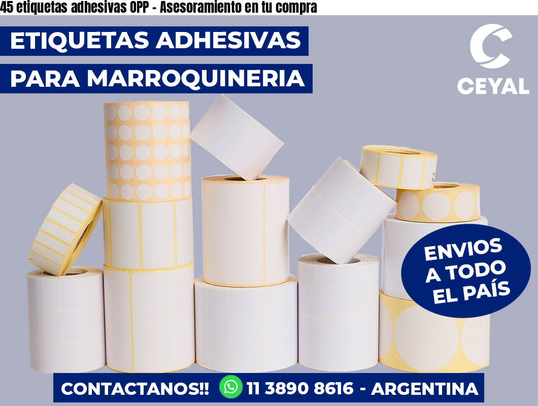 45 etiquetas adhesivas OPP – Asesoramiento en tu compra