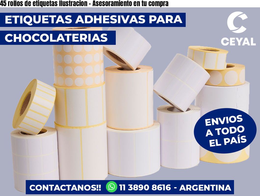45 rollos de etiquetas Ilustracion - Asesoramiento en tu compra