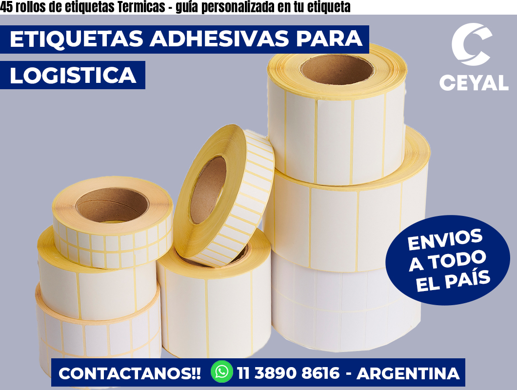 45 rollos de etiquetas Termicas – guía personalizada en tu etiqueta
