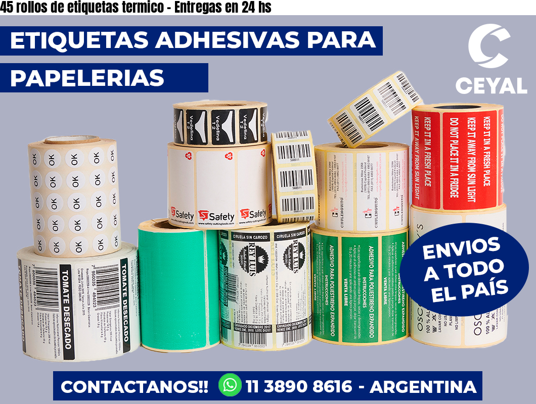 45 rollos de etiquetas termico – Entregas en 24 hs