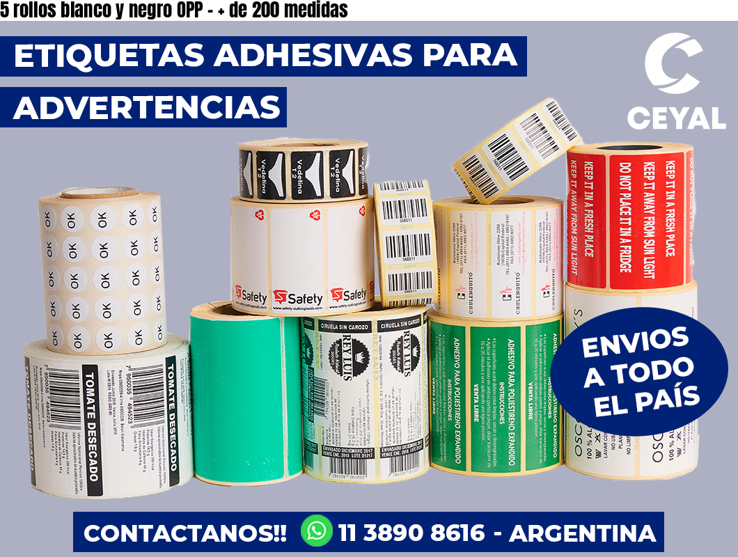 5 rollos blanco y negro OPP – + de 200 medidas