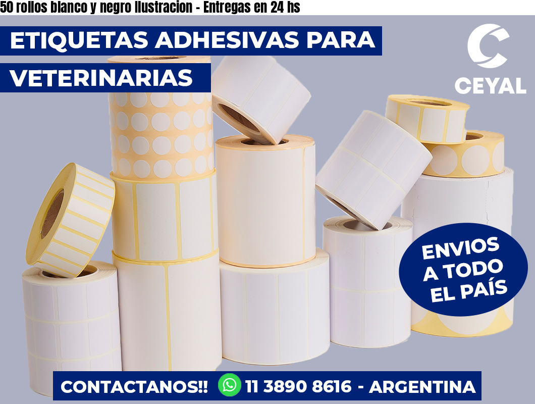 50 rollos blanco y negro Ilustracion – Entregas en 24 hs