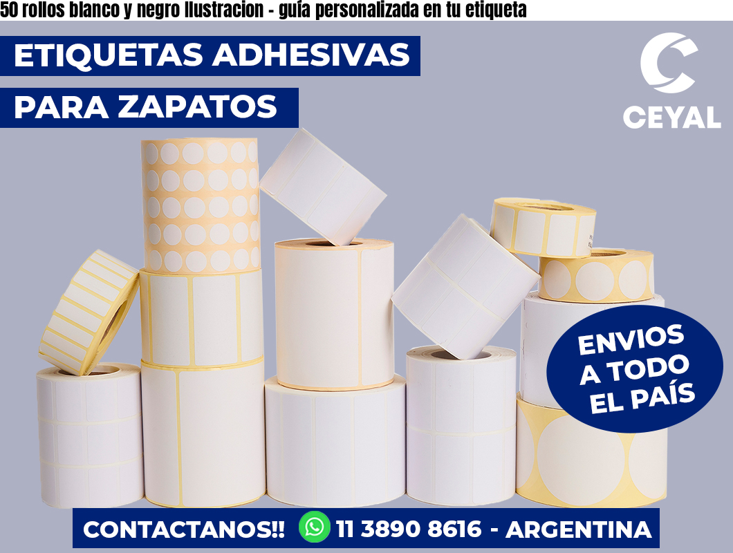 50 rollos blanco y negro Ilustracion - guía personalizada en tu etiqueta