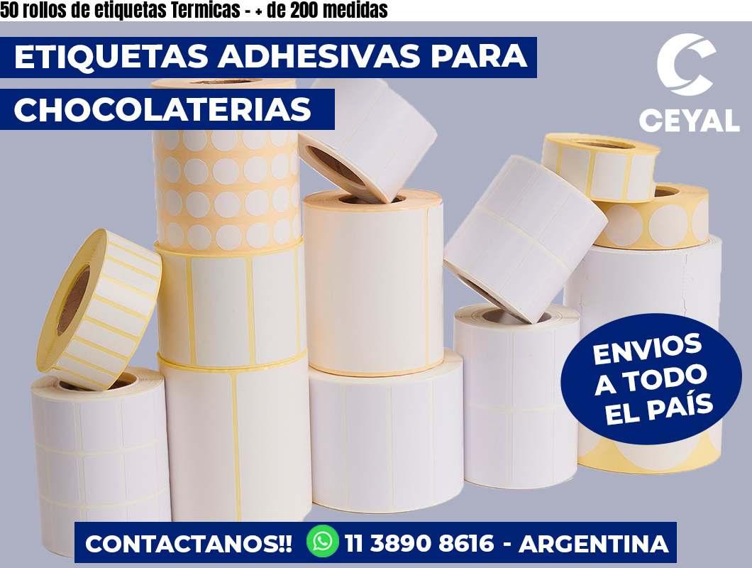 50 rollos de etiquetas Termicas - + de 200 medidas
