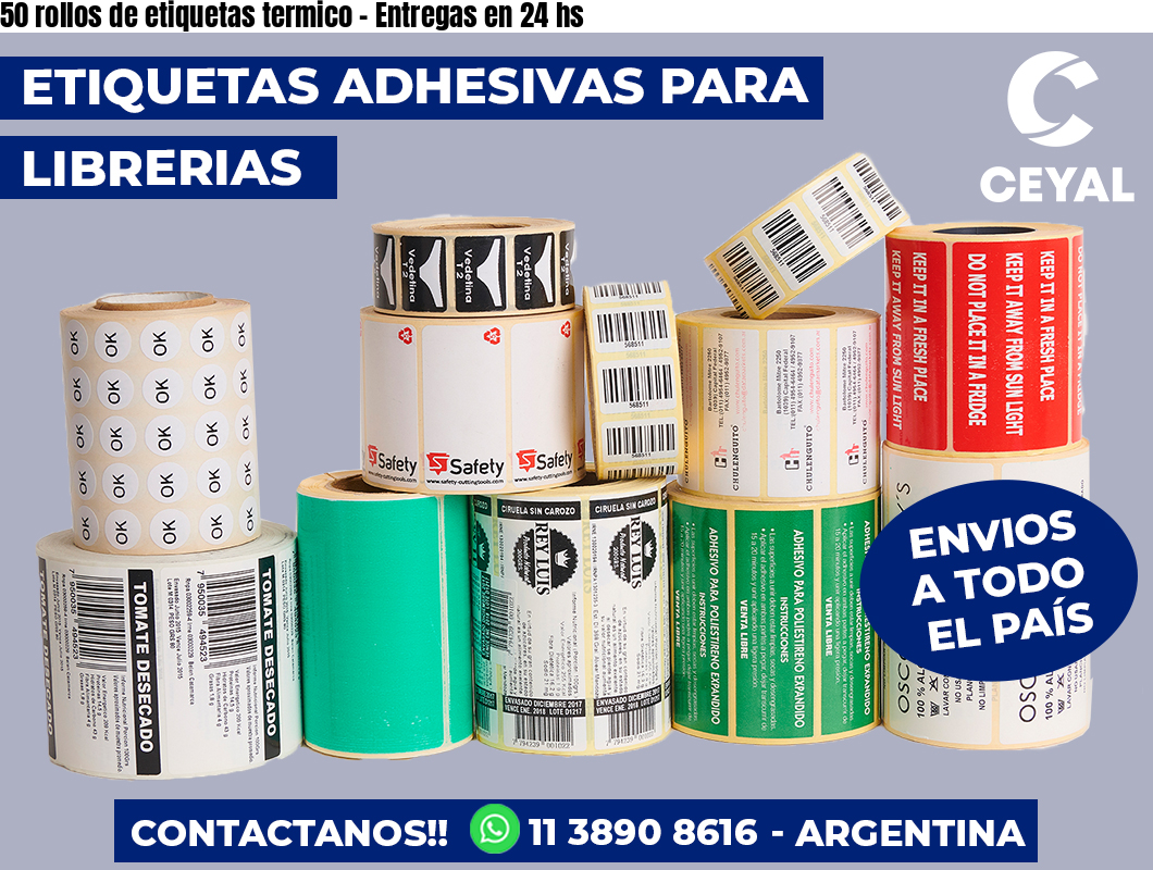 50 rollos de etiquetas termico - Entregas en 24 hs