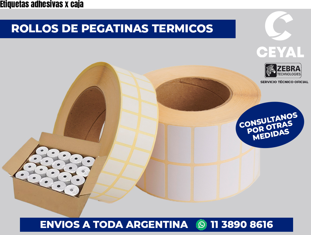 Etiquetas adhesivas x caja