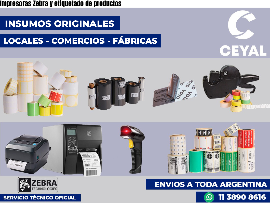 Impresoras Zebra y etiquetado de productos