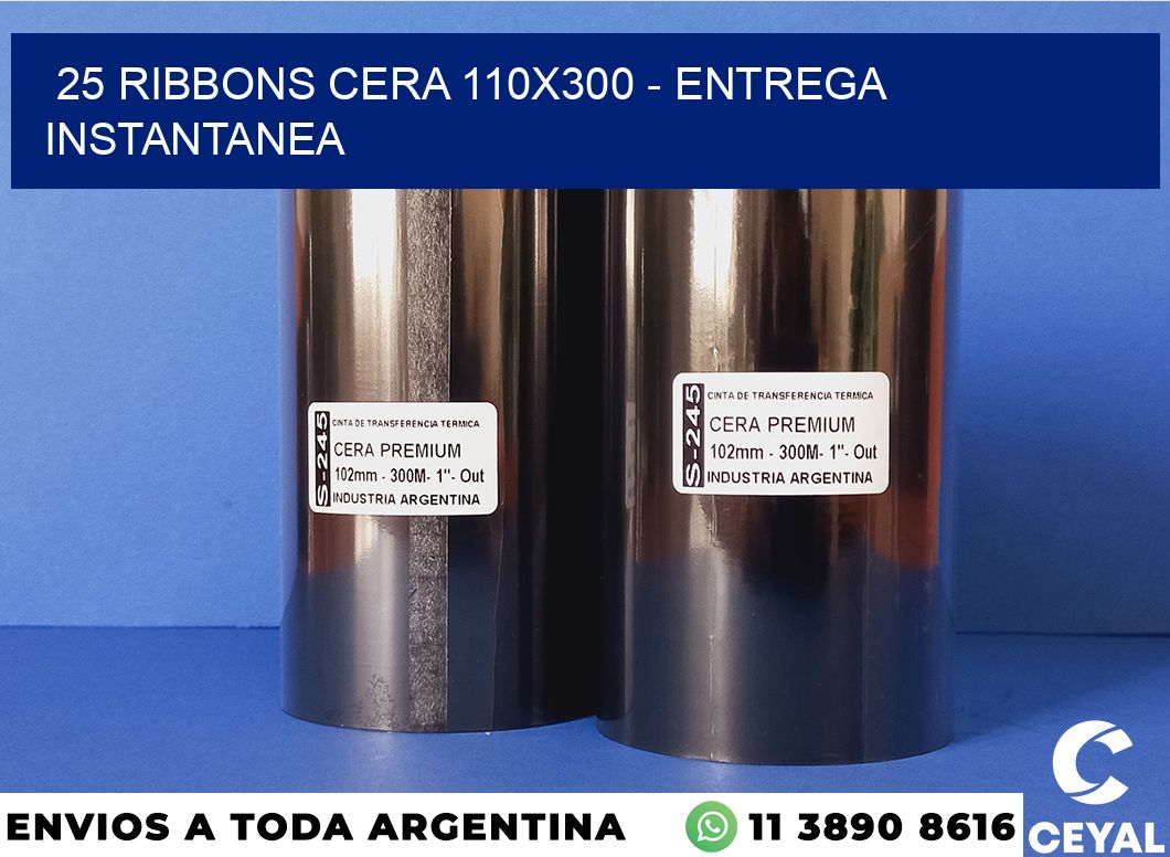 25 Ribbons cera 110×300 – entrega instantanea
