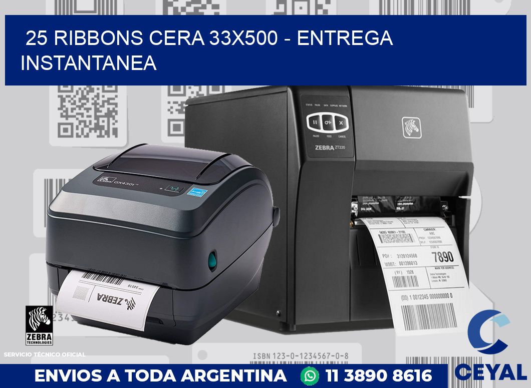 25 Ribbons cera 33x500 - entrega instantanea