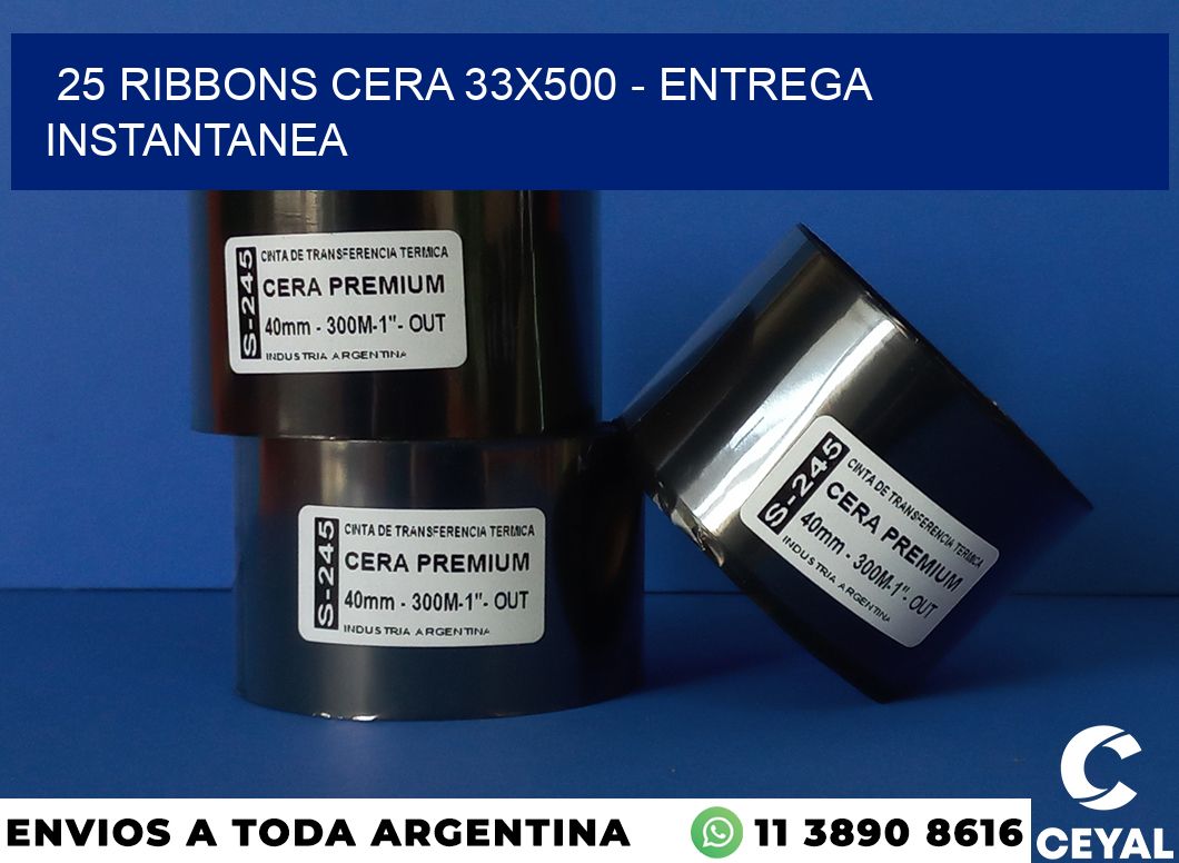 25 Ribbons cera 33×500 – entrega instantanea