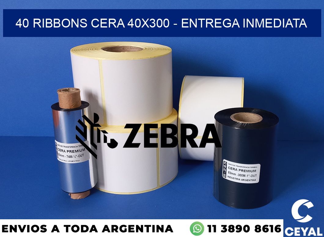 40 Ribbons cera 40x300 - Entrega inmediata