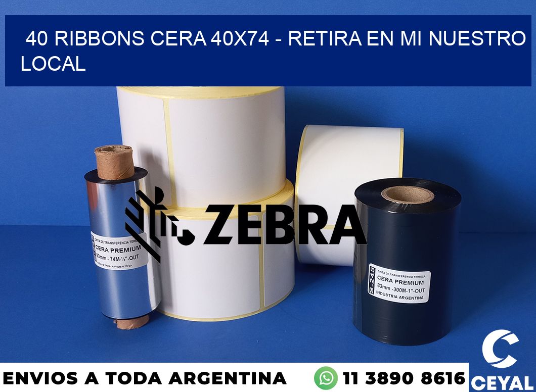 40 Ribbons cera 40x74 - retira en mi nuestro local